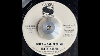 Betty Harris   What a Sad Feeling