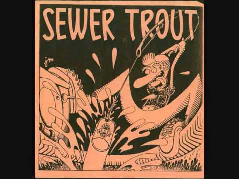 sewer trout - songs about drinking 7