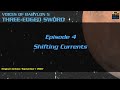 Three Edged Sword Episode 4 Shifting Currents
