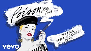 Rita Ora - Poison (Zdot Remix feat. Krept &amp; Konan) [Audio] ft. Krept &amp; Konan