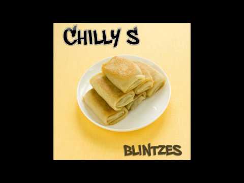 Chilly S - Blintzes (Produced by J.Force)