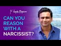 Can You Reason With A Narcissist? | Ashok Gupta | Gupta Program |