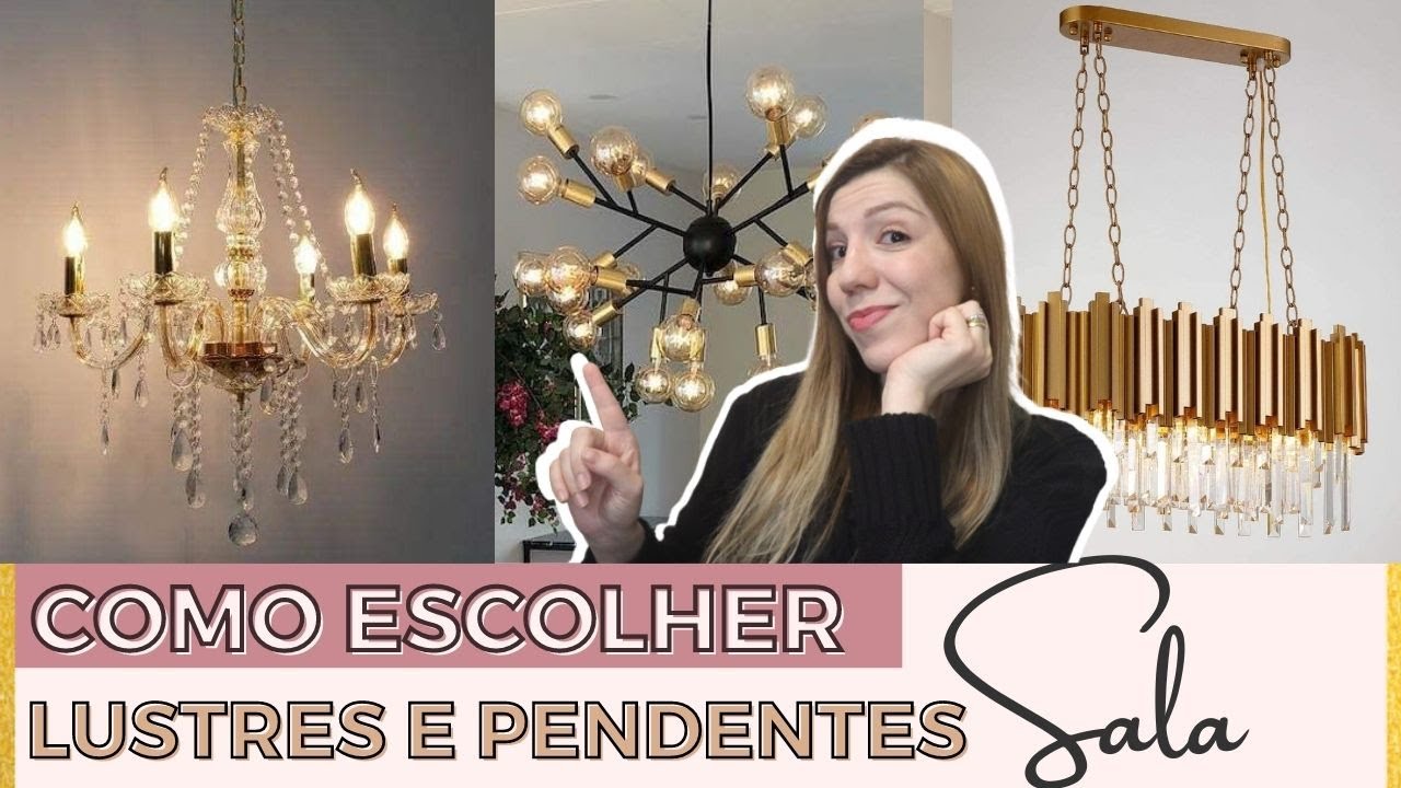 Como escolher LUSTRES e PENDENTES para SALA de estar e jantar