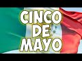 Cinco De Mayo History