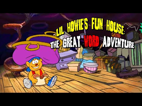 [PC] Lil Howie's Fun House: The Great Word Adventure
