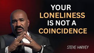 Your Loneliness Is Not a Coincidence – Steve Harvey&#39;s Powerful Speech Will Change Your Life