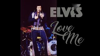 ELVIS PRESLEY - Love Me / 1976 (ReScan HD)