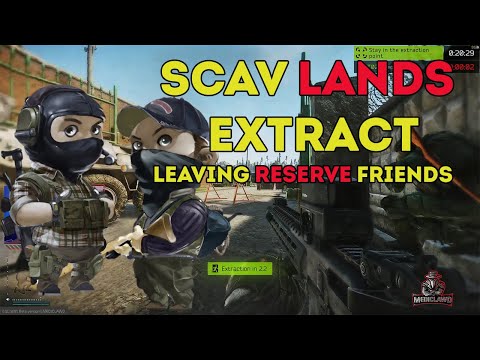 SCAV LANDS = FRIENDS FOREVER | Escape from Tarkov | Reserve Scav Lands Extract