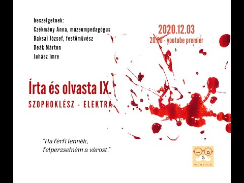 Szophoklész - Élektra : Írta és olvasta IX.