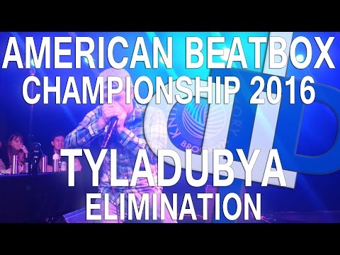 American Beatbox Championship 2016 - TylaDubya Elimination