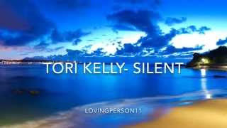 Tori Kelly- Silent (Lyrics on Screen)