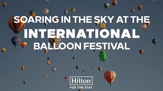 Hilton Garden Inn Honors | International Balloon Festival Experience