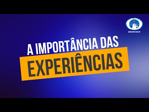 A importância das experiências (05/11/2018)
