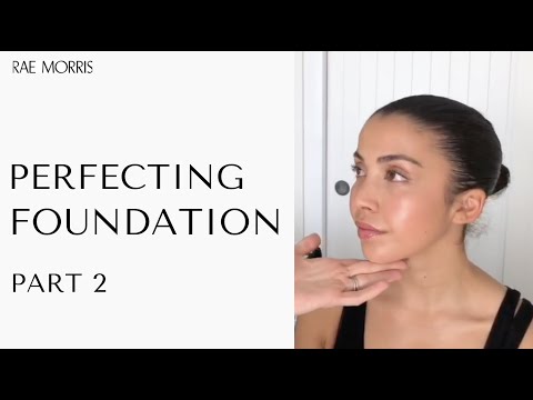 Perfecting Foundation: Part 2