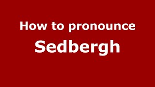 How to pronounce Sedbergh