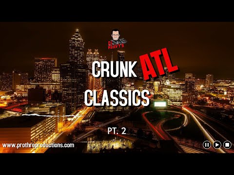 CRUNK ATL CLASSICS mix Pt. 2 by Dj Heavy B