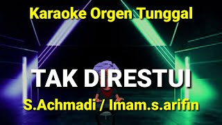 Download lagu TAK DIRESTUI KARAOKE ORGEN TUNGGAL... mp3