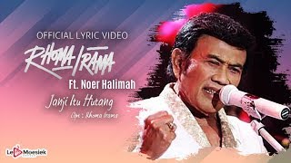 Download lagu Rhoma Irama Ft Noer Halimah - Janji Itu Hutang mp3 Download lagu Rhoma Irama Ft Noer Halimah - Janji Itu Hutang mp3