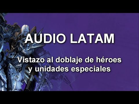 W3 Reforged - 2do vistazo voces héroes en Latino (Beta) Y unidades únicas