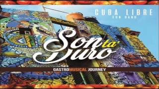 La Vida Es Fragil - Cuba Libre Son Band