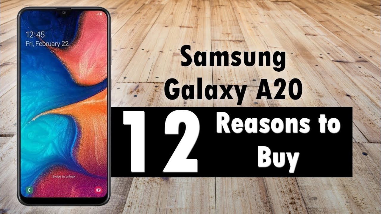 12 Reasons to Buy the Samsung Galaxy A20