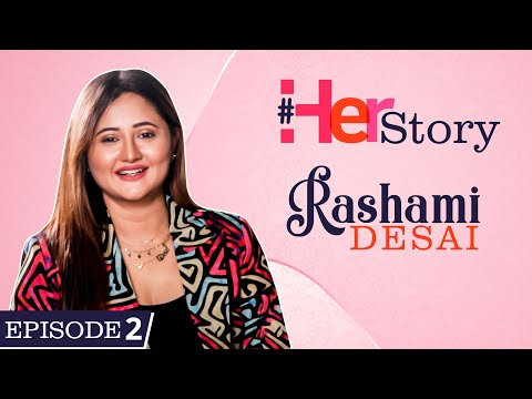 Rashami Desai on divorce with Nandish Sandhu, battling depression, financial lows | Her Story