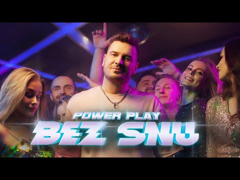 Power Play - BEZ SNU! (Official Video 2024)
