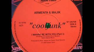 Armenta &amp; Majik - I Wanna Be With You (12&quot; Disco-Funk 1983)