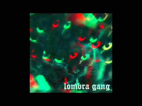 D'LAMOTTA - LOMBRA GANG (prod. UÉSAITRAX)