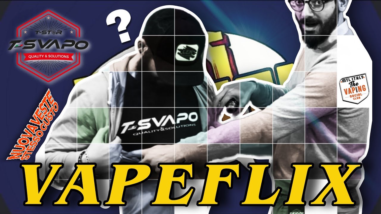 vapeflix nuovo pack by mtl italy
