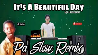 IT'S A BEAUTIFUL DAY REMIX PA SLOW TIKTOK VIRAL BASS BOOSTED MUSIC FT. DJTANGMIX EXCLUSIVE