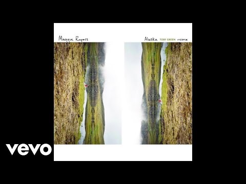 Maggie Rogers - Alaska (Toby Green Remix/Official Audio)