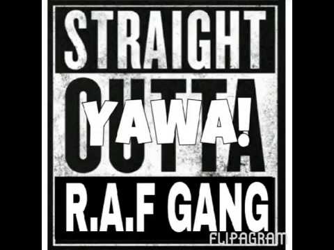 YAWA! by RAF GANG