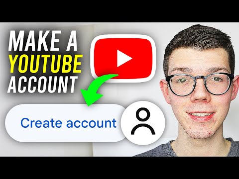 How To Make An Account On YouTube - Full Guide