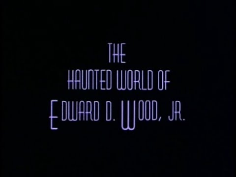 The Haunted World Of Edward D Wood Jr (1995)