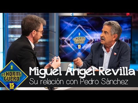 ¿Cómo es la relación de Miguel Ángel Revilla con Pedro Sánchez? - El Hormiguero