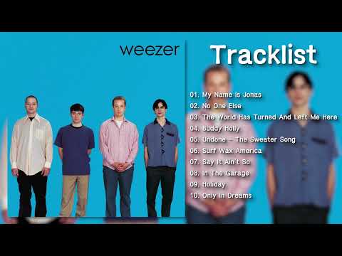 [Full Album] Weezer - Weezer (Blue Album)