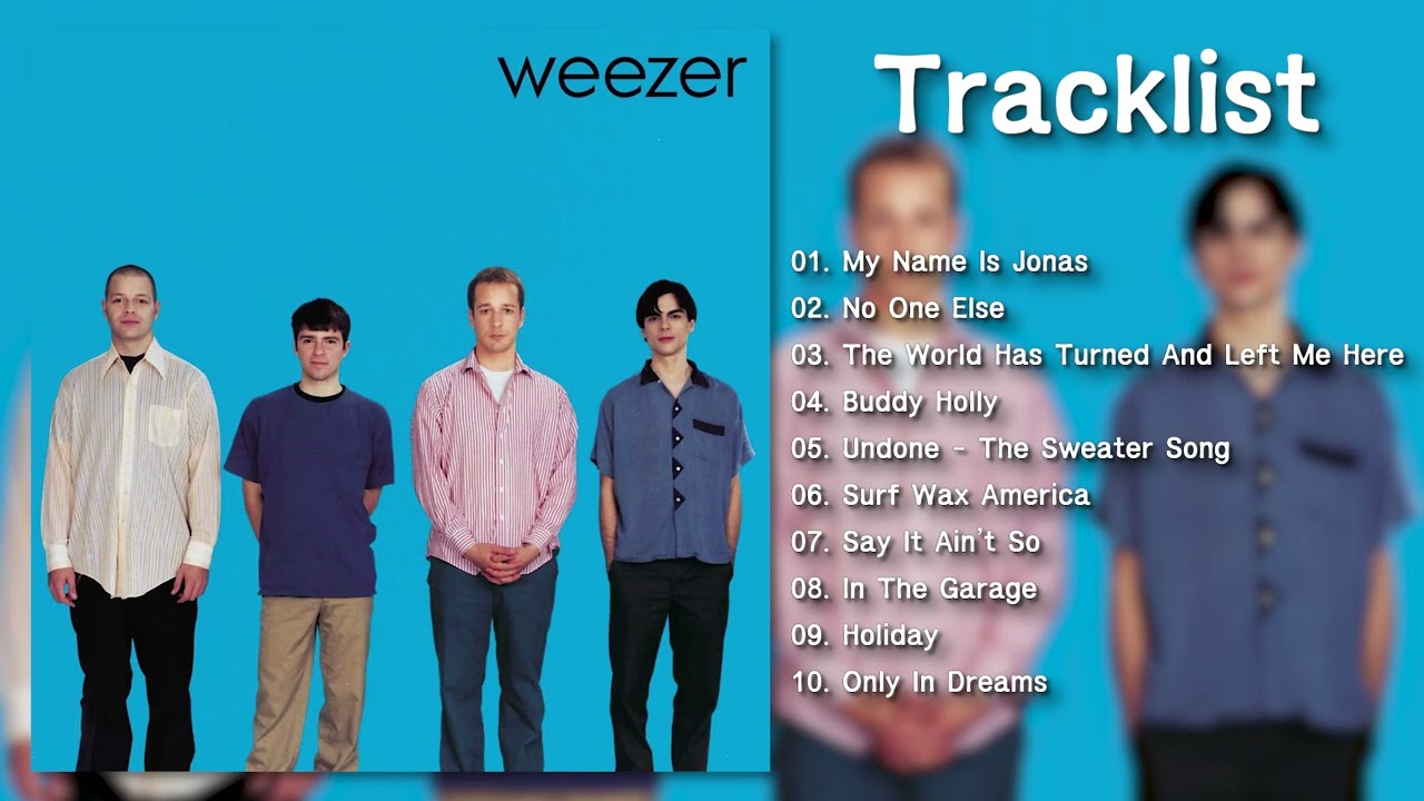 [Full Album] Weezer - Weezer (Blue Album) - YouTube