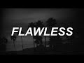Flawless The Neighbourhood Lyrics