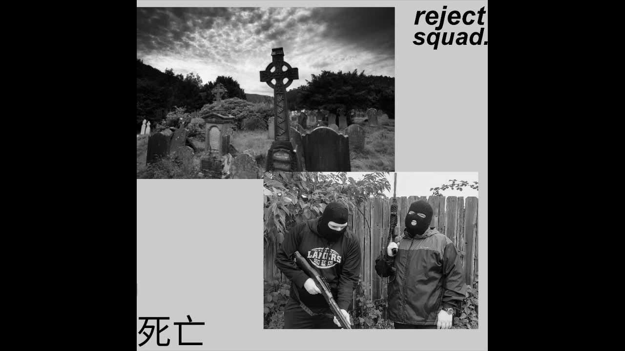 Reject Squad - The End Chapter. FULL TAPE