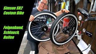 Simson SR2 || Reifen montieren || Räder || Part 21 Simson SR2 || Reifen montieren || Räder || Part 21