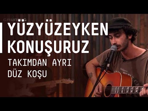 Yüzyüzeyken Konuşuruz - Takımdan Ayrı Düz Koşu / #akustikhane #sesiniac