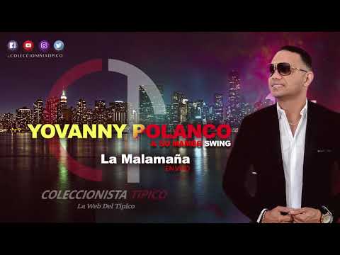 La Malamaña | Yovanny Polanco | En Vivo | Canta Junior López