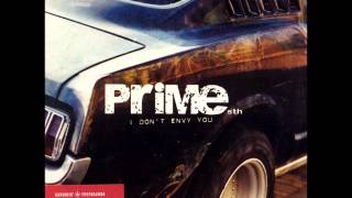 PRIME Sth - I Don&#39;t Envy You