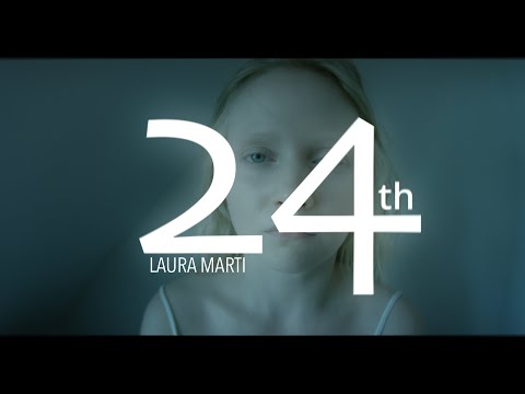 24th - LAURA MARTI - OFFICIAL VIDEO