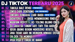 Download lagu DJ TIKTOK TERBARU 2025 | DJ TABOLA BALE REMIX🎵DJ CINTA DARI SEBERANG | FULL ALBUM mp3