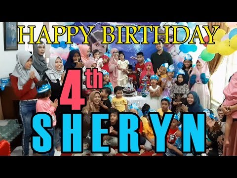 HAPPY BIRTHDAY SHERYN | SERUNYA PESTA ULANG TAHUN SHERYN KE 4