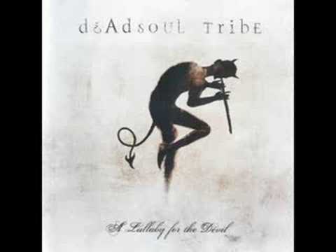 Deadsoul Tribe - A Stairway to Nowhere