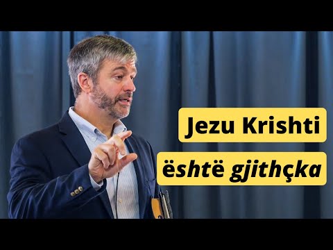 Jezu Krishti eshte Gjithcka - nga Paul Washer