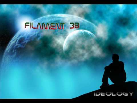 Filament 38 - Ideology